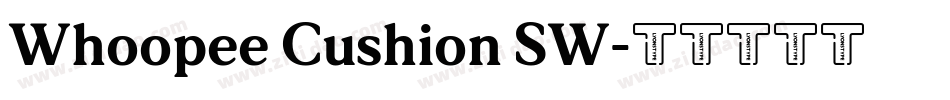 Whoopee Cushion SW字体转换